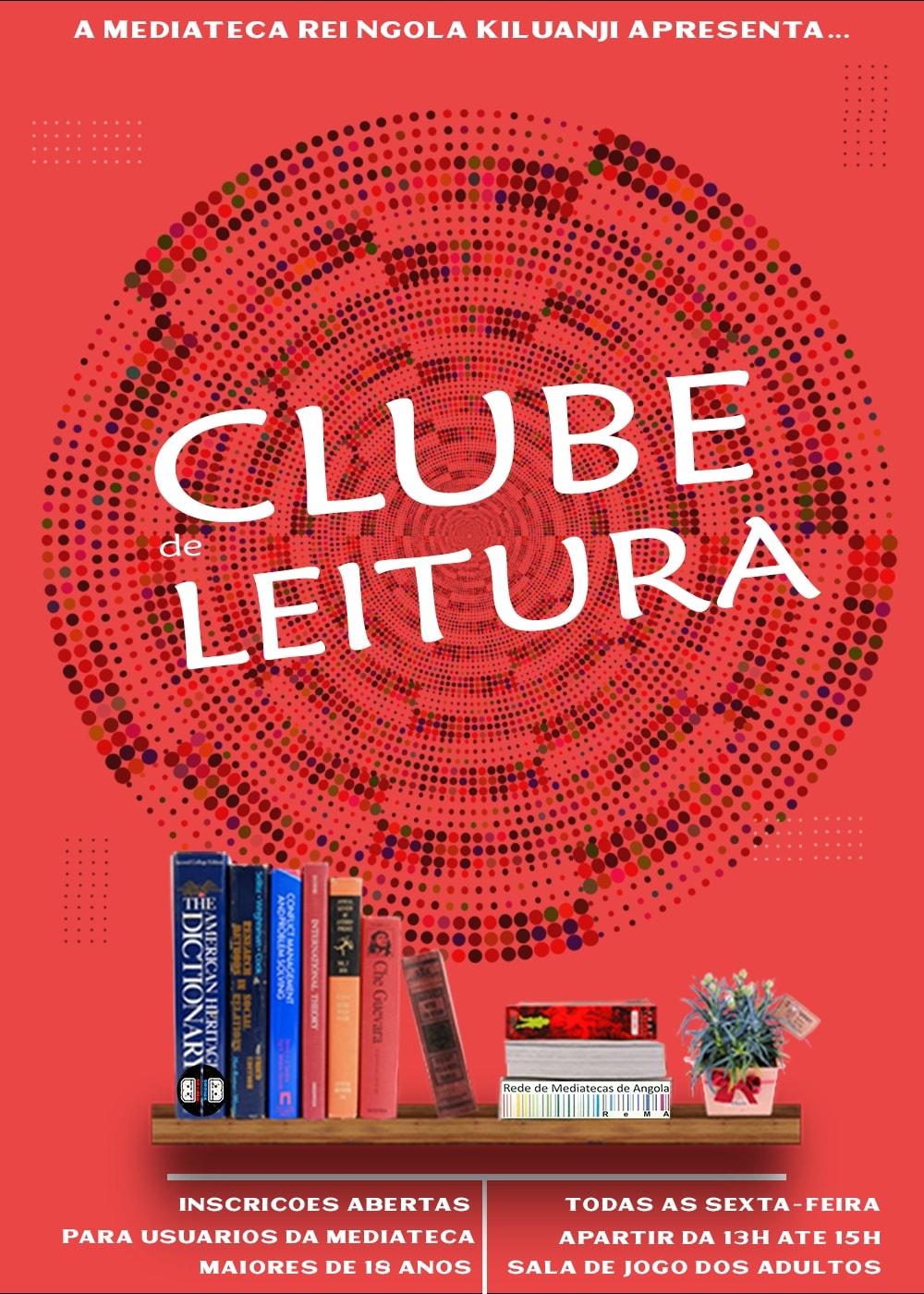 CLUBE DE LEITURA DE ADULTOS DA MEDIATECA  REI NGOLA KILUANJI